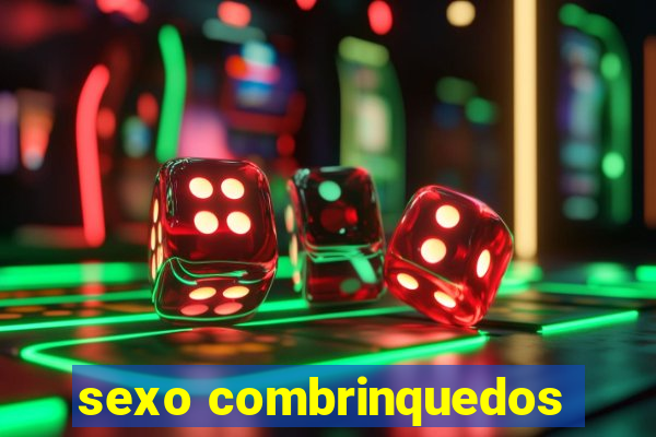 sexo combrinquedos